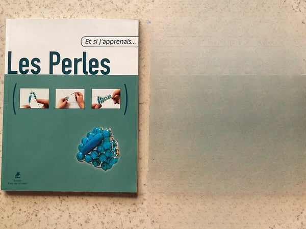 Livre bijouterie Les perles ( et si j'apprenais ) neuf