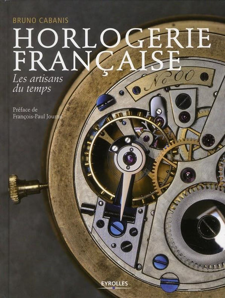 Livre horlogerie francaise ( artisans du temps ) neuf